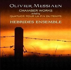 Olivier Messiaen: Chamber Works