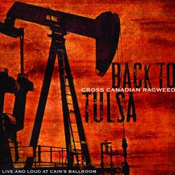 Back to Tulsa: Live & Loud at Cain's Ballroom