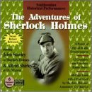The Adventures Of Sherlock Holmes: Smithsonian Historical Performances