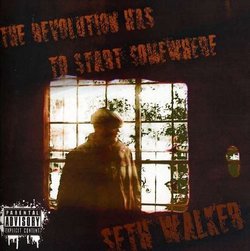 Revolution Has to Start Somewhere by Walker, Seth (2009-01-01)