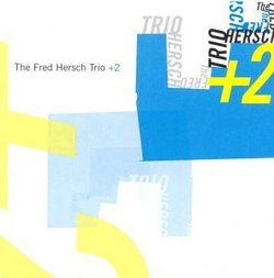 Fred Hersch Trio + 2