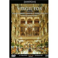 Virgil Fox Plays the Wanamaker Grand Court Organ