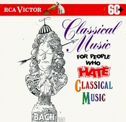 Classical Music for People Who Hate Classical Music