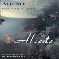 Handel - Alceste / Delescluse, Révidat, Le Concert de l'Hostel Dieu, Comte