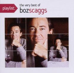 Playlist: The Very Best of Boz Scaggs