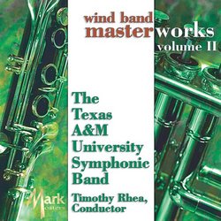 Wind Band Masterworks, Vol. II