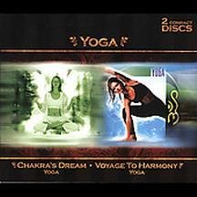 Yoga: Chakra's Dream/Voyage to Harmony