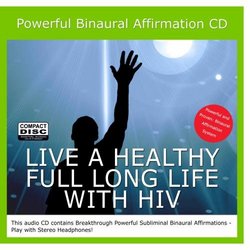 Living a Healthy Full Long Life with HIV Binaural Subliminal Affirmation CD