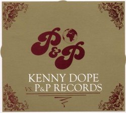 Kenny Dope vs. P&P