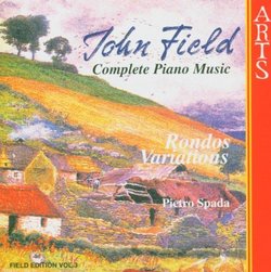 John Field: Complete Piano Music: Rondos, Variations