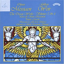Olivier Messiaen: The Organ Works, Vol. 5 & 6