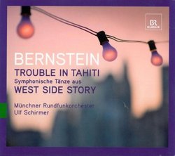 Bernstein: Trouble in Tahiti - Symphonic Dances from West Side Story
