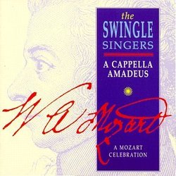A Cappella Amadeus - A Mozart Celebration