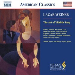 Lazar Weiner: The Art of Yiddish Song (Milken Archive of American Jewish Music)