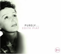 Purely Edith Piaf