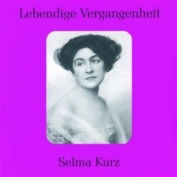 Lebendige Vergangenheit: Selma Kurz