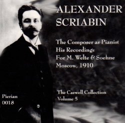 Alexander Scriabin: The Composer as Pianist