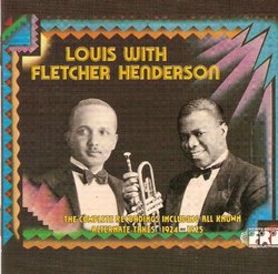 Louis with Fletcher Henderson: The Complete Recordings Including All Known Alternative Takes 1924-1925