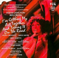 I'm Getting My Act Together And Taking It On The Road (1981 Original London Cast)