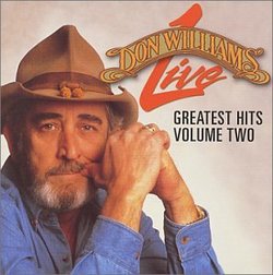 "Don Williams - Live Greatest Hits, Vol. 2"