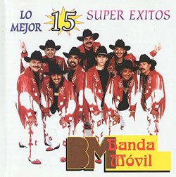 Banda Movil: Lo Mejor 15 Super Exitos