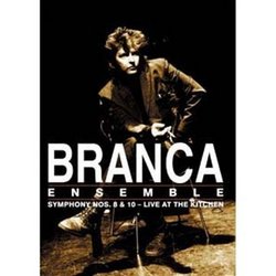 Glenn Branca - Symphonies 8 & 10 - Live at The Kitchen