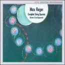 Reger: Complete String Quartets