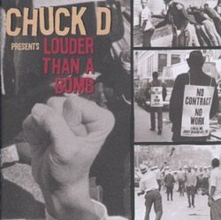 Chuck D: Louder Than a Bomb