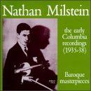 Milstein: The Early Columbia Recordings - Baroque Masterpieces