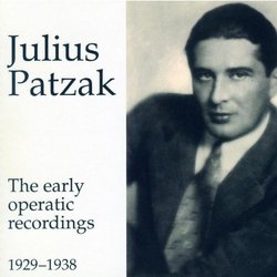 Julius Patzak - Early Operatic Rec. 1929-38