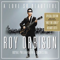 A Love So Beautiful: Roy Orbison mit Helmut Lotti