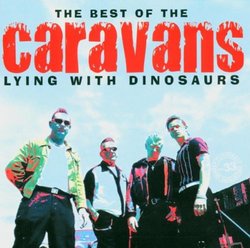 The Best of the Caravans: Lying With Dinosaurs