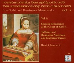 Clemencic Plays Late Gothic & Renaissance Masterworks on Clavichord, Vol. 2