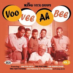 Voo Vee Ah Bee: King Vocal Groups, Vol. 2