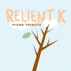Relient K Piano Tribute
