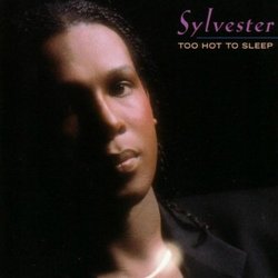 Sylvester / Too Hot to Sleep