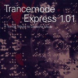 Trancemode Express 1.01: A Tribute To Depeche