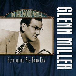 In the Mood With Glenn Miller
