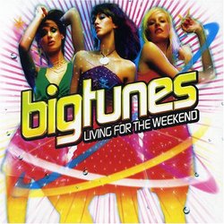 Big Tunes: Living for the Weekend