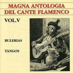 Vol 5: Magna Antologia Del Cante Flamenco