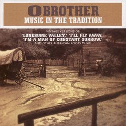 O Brother: Music In The Tradition