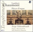 Lambert Chaumont: Pièces d'orgue - Serge Schoonbroodt