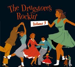 The Drugstore's Rockin', Volume 3