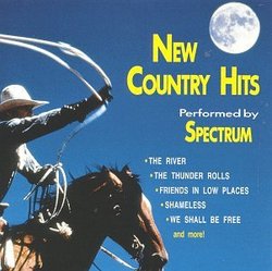 New Country Hits Performed By Spectrum