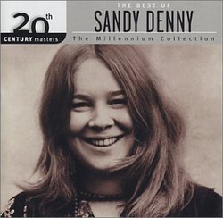 The Best of Sandy Denny: Millennium Collection