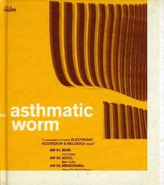 Asthmatic Worm