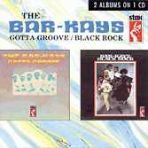 Gotta Groove/Black Rock