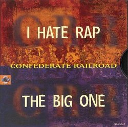 I Hate Rap / The Big One