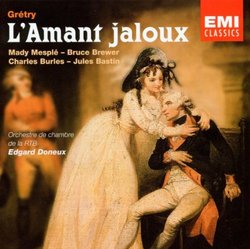 Gretry: L'Amant jaloux