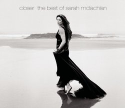 Closer: The Best of Sarah McLachlan